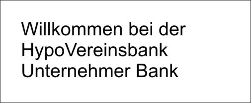 HypoVereinsbank Unternehmer Bank Claim kurios